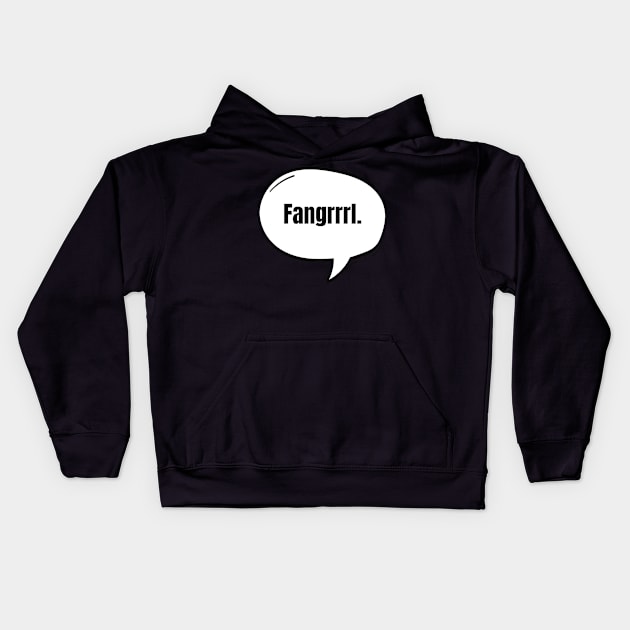 Fangrrrl Text-Based Speech Bubble Kids Hoodie by nathalieaynie